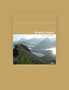 Dengarkan Tytingvåg Ensemble, tonton video musik, baca bio, lihat tanggal tur & lainnya!