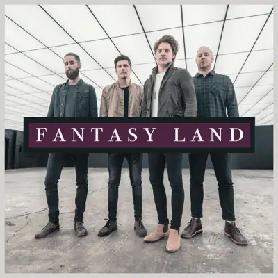 Fantasy Land - Single - Our Last Night