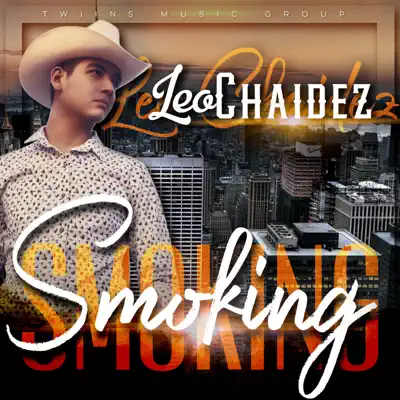Smoking - Single - Leo Chaidez
