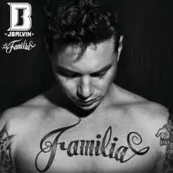 La Familia - J. Balvin