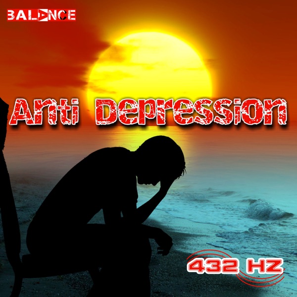 Anti Depression (432 hz)