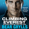 Climbing Everest - Bear Grylls