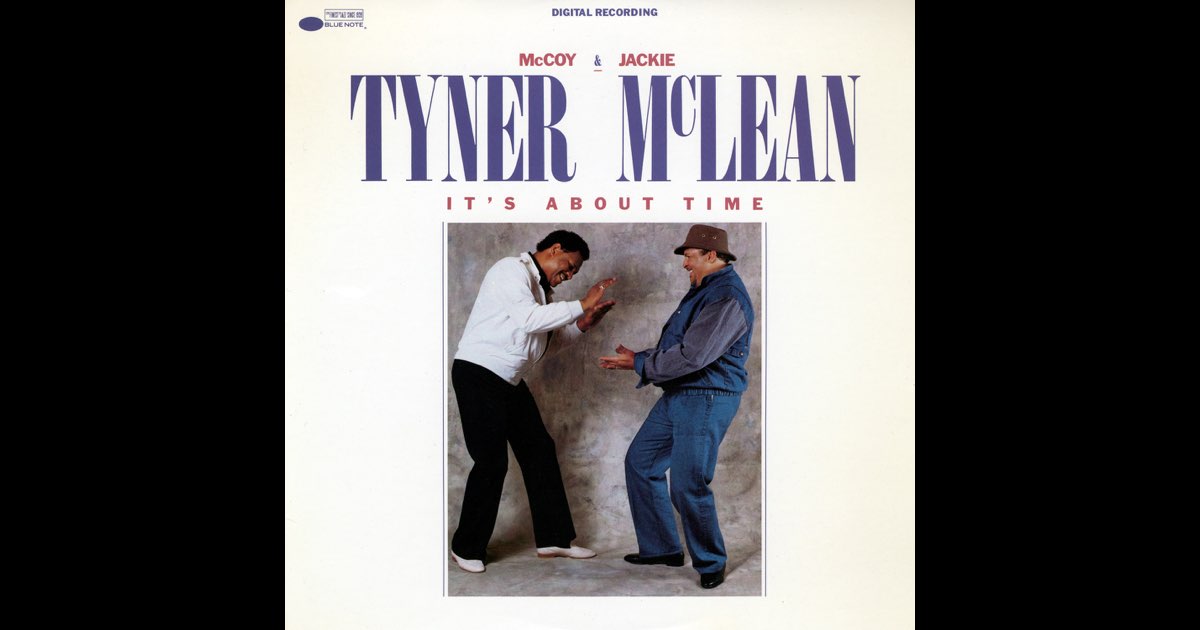 マッコイ・タイナー JACKIE McLEAN/It’s About Time It's About Time - Album by McCoy Tyner & Jackie McLean