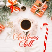 Christmas Chill - Cool Grooves for the Christmas Time artwork