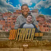 Sou Favela (feat. Dany Bala)