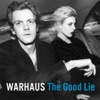 Warhaus The Good Lie The Good Lie - Single