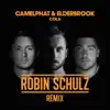 Stream & download Cola (Robin Schulz Remix) - Single