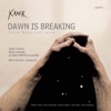 Dawn Is Breaking: Choral Music from Latvia