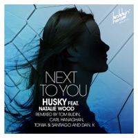 Next to You (feat. Natalie Wood) - Husky