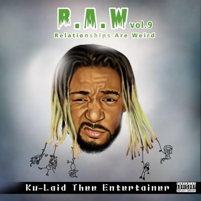 R.A.W., Vol. 9: Relationships Are Weird - EP