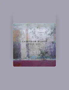 Hör dir Cameron Blake an, schau dir Musikvideos an, lies die Biografie, finde Tourdaten und mehr!