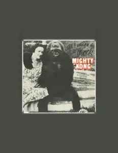 Mighty Kongを聴いたり、ミュージックビデオを鑑賞したり、経歴やツアー日程などを確認したりしましょう！