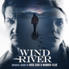 Wind River (Original Motion Picture Soundtrack) - Nick Cave & Warren Ellis