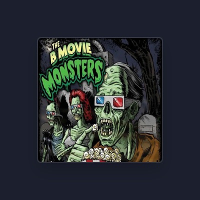 Listen to The B Movie Monsters, watch music videos, read bio, see tour dates & more!