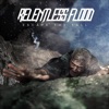 Relentless Flood - Set Me Free