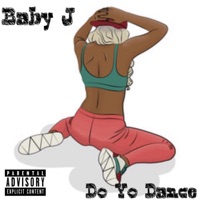 Do Yo Dance - Single - Baby J MGE