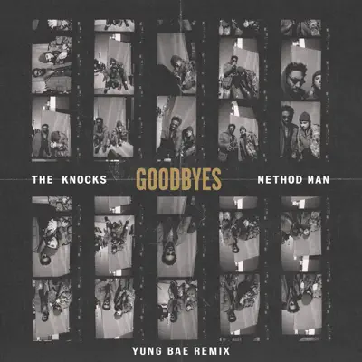 Goodbyes (feat. Method Man) [Yung Bae Remix] - Single - The Knocks