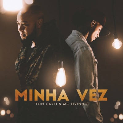 Minha Vez - Playback Piano - Ton Carfi & MC Livinho 