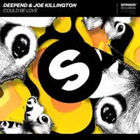 Could Be Love — Deepend,Joe Killington