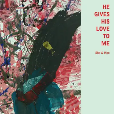 He Gives His Love to Me - Single - She & Him