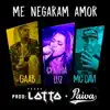 Cynthia Luz, Mc Davi & GAAB - Me Negaram Amor