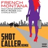 Shot Caller (Remix) [feat. Diddy, Rick Ross & Charlie Rock] - Single