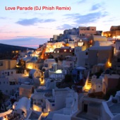 Love Parade (DJ Phish Remix) artwork