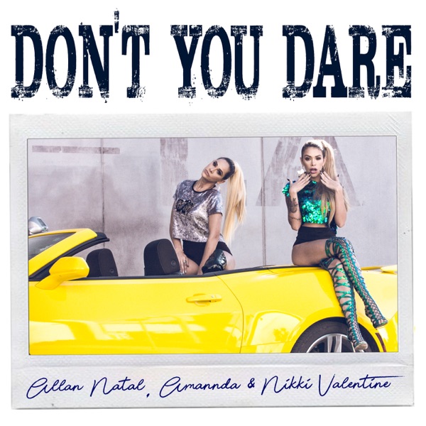 Don't You Dare - Single
