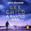 A Wanted Man - Lee Child