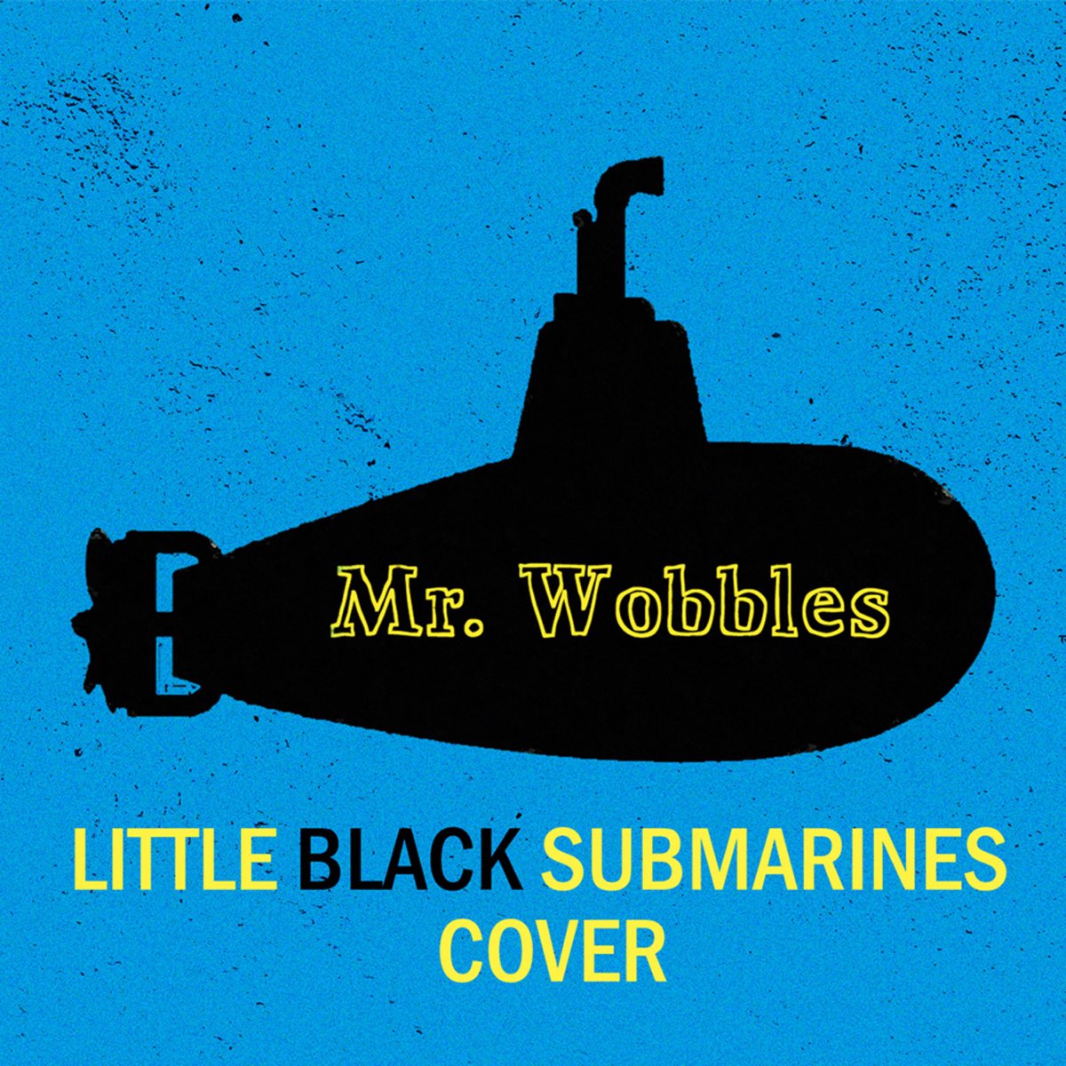 ‎little Black Submarines Single By Mr Wobbles On Apple Music