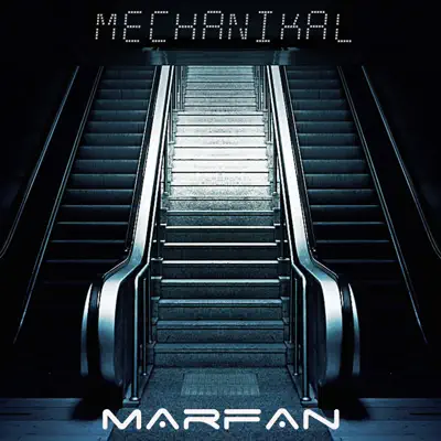 Mechanikal - EP - Marfan