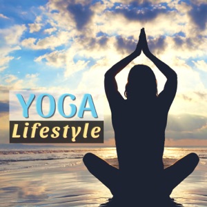 Yoga Lifestyle - New Age Relaxing Music