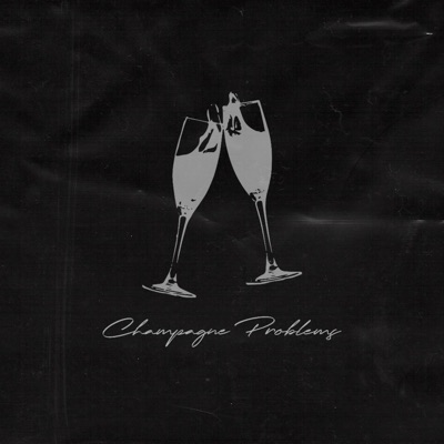 Champagne Problems - Single