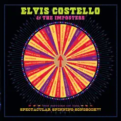 The Return of the Spectacular Spinning Songbook - Elvis Costello