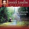Yannick Jaulin Comptine Du Marais Le Marais Poitevin