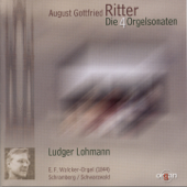 August Gottfried Ritter: Die vier Orgelsonaten (E. F. Walcker-Orgel, Schramberg) - Ludger Lohmann