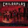 Childsplay - Where Are You Tonight I Wonder (feat. Karan Casey)
