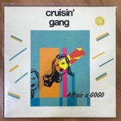 Cruisin' Gang - Affair a Gogo