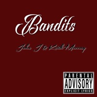 Bandits (feat. Keith Murray) - Single - John J