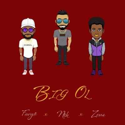 Big Ol (feat. NÎk & Zeus Anderson) - Single