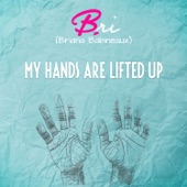 My Hands Are Lifted Up artwork