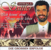 Ich könnt' ohne Berge nicht leben - Die großen Erfolge - Oswald Sattler