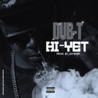 Hi-Yet - Single - Dub-T