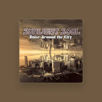 Listen to Sunlight Soul, watch music videos, read bio, see tour dates & more!