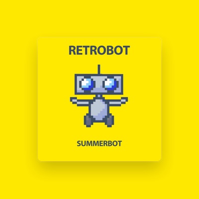 Listen to Retrobot, watch music videos, read bio, see tour dates & more!