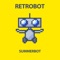 Summerbot - Retrobot lyrics