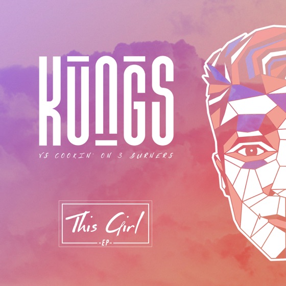 Cover artwork for This Girl (Kungs vs Cookin' On 3 Burners)