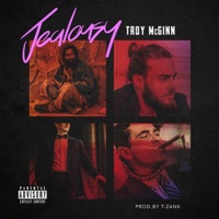 Jealousy (feat. T-Zank) - Single - Troy McGinn