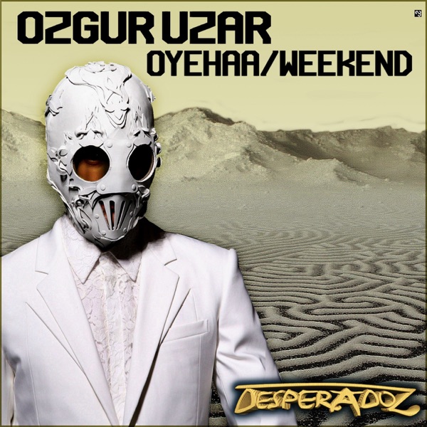Oyehaa / Weekend - Single