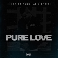Pure Love (feat. Yung Jae & Dt1910) - Single - Donny